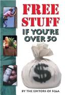 Cover of: Free Stuff If You're Over 50