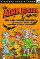 Cover of: The Halloween Monster (The Adam Joshua Capers, No 5)