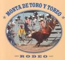 Cover of: Monta De Toro Y Toreo (Mcleese, Tex, Rodeo Discovery Library.)