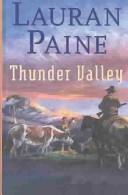 Cover of: Thunder Valley by Lauran Paine