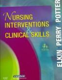 Cover of: Nursing interventions & clinical skills by Patricia A. Potter