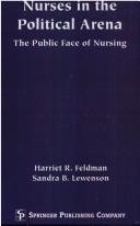 Cover of: Nurses in the Political Arena- The Public Face Of Nursing