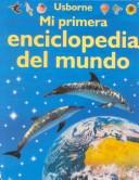 Cover of: Mi Primera Enciclopedia Del Mundo by Felicity Brooks