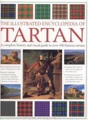 Cover of: The illustrated encyclopedia of tartan: a complete history and visual guide to over 400 famous tartans