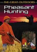 Cover of: Pheasant Hunting (Great Outdoors) by Michael Martin