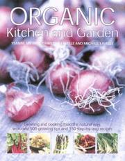 Cover of: Organic Kitchen and Garden by Ysanne Spevack