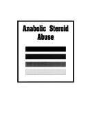 Cover of: Anabolic Steroid Abuse by 