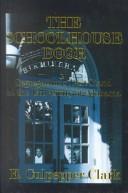 Cover of: The Schoolhouse Door by E. Culpepper Clark, E. Culpepper Clark