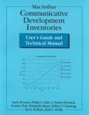 Cover of: Macarthur Communicative Development Inventories: User's Guide and Technical Manual
