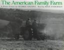Cover of: The American Family Farm