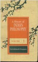 Cover of: A History of Indian Philosophy, Volume I
