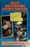 Cover of: perfect secretary: a complete handbook for international secretaries working in English