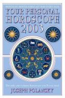 Cover of: Your Personal Horoscope 2003 by Joseph Polansky