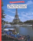 Cover of: Bienvenue by Conrad J. Schmitt, Conrad J. Schmitt, Katia Brillie Lutz