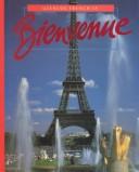 Cover of: Bienvenue by Conrad J. Schmitt, Katia Brillie Lutz, Conrad J. Schmitt