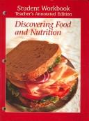 Cover of: Discovering Food and Nutrition: Student Workbook Teacer's Annotated Edition