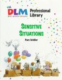 Cover of: Sensitive Situations (The Dlm Early Childhood Professional Library 2)