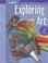 Cover of: Exploring Art