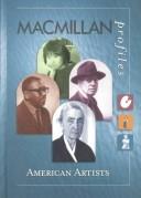 Cover of: American Artists (Macmillan Profiles) | 