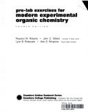 Cover of: Modern experimental organic chemistry by Royston M. Roberts ... [et al.]. Pre-lab exercises for modern experimental organic chemistry.