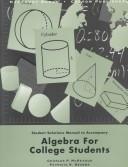 Cover of: Student Solution Manual to Accompany Algebra for College Students