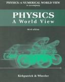 Cover of: Physics a Numerical World View to Accompany Physics a World View