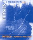 Cover of: Physics: A World View  by Larry D. Kirkpatrick, Gerald F. Wheeler