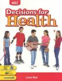 Cover of: Decisions For Health: Level Red: Teachers edition