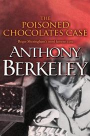 Cover of: The Poisoned Chocolates Case (A Roger Sheringham Case) by Anthony Berkeley