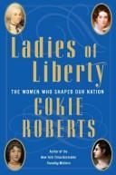 Cover of: Ladies of Liberty by Cokie Roberts