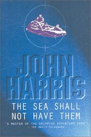 Cover of: The Sea Shall Not Have Them by John Harris