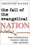 The fall of the evangelical nation by Christine Wicker