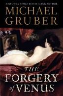 Cover of: The Forgery of Venus by Gruber, Michael, Michael Gruber, Michael Gruber