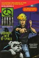 Cover of: Journey into Q-Space (Real Adventures of Johnny Quest) by Brad Quentin
