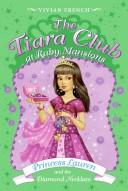 Cover of: The Tiara Club at Ruby Mansions 5: Princess Lauren and the Diamond Necklace (The Tiara Club)