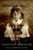 Cover of: Island of Lost Girls | Jennifer Mcmahon