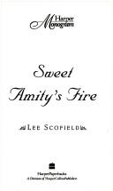 Cover of: Sweet Amity's Fire