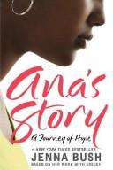 Cover of: Ana's Story by Jenna Bush, Jenna Bush