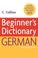 Cover of: Collins Beginner's German Dictionary, 5e