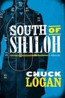 Cover of: South of Shiloh by Chuck Logan