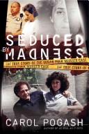 Cover of: Seduced by Madness Intl: The True Story of the Susan Polk Murder Case