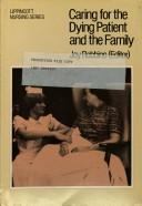 Cover of: Caring for the Dying Patient and the Family by Joy Robbins