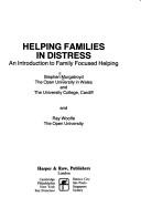 Cover of: Helping families in distress: an introduction to family focused helping