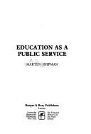 Cover of: Education as a Public Service