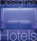 Cover of: Designer hotels by 