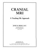 Cover of: Cranial Mri: A Teaching File Approach