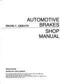 Automotive brakes by Frank C. Derato