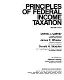 Cover of: Principles of Federal Income Taxation, 1983-1984 by James E. Wheeler, Donald H. Skadden, Dennis J. Gaffney