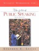 Cover of: Student Workbook for the Art of Public Speaking