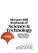 Cover of: Yearbook of Science and Technology, 1985 by McGraw-Hill